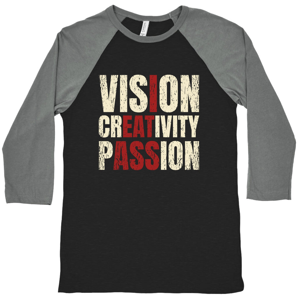 Vision Creativity Passion Baseball Tee Unisex
