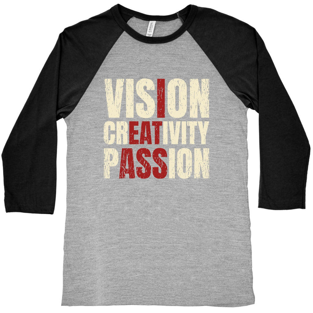Vision Creativity Passion Baseball Tee Unisex