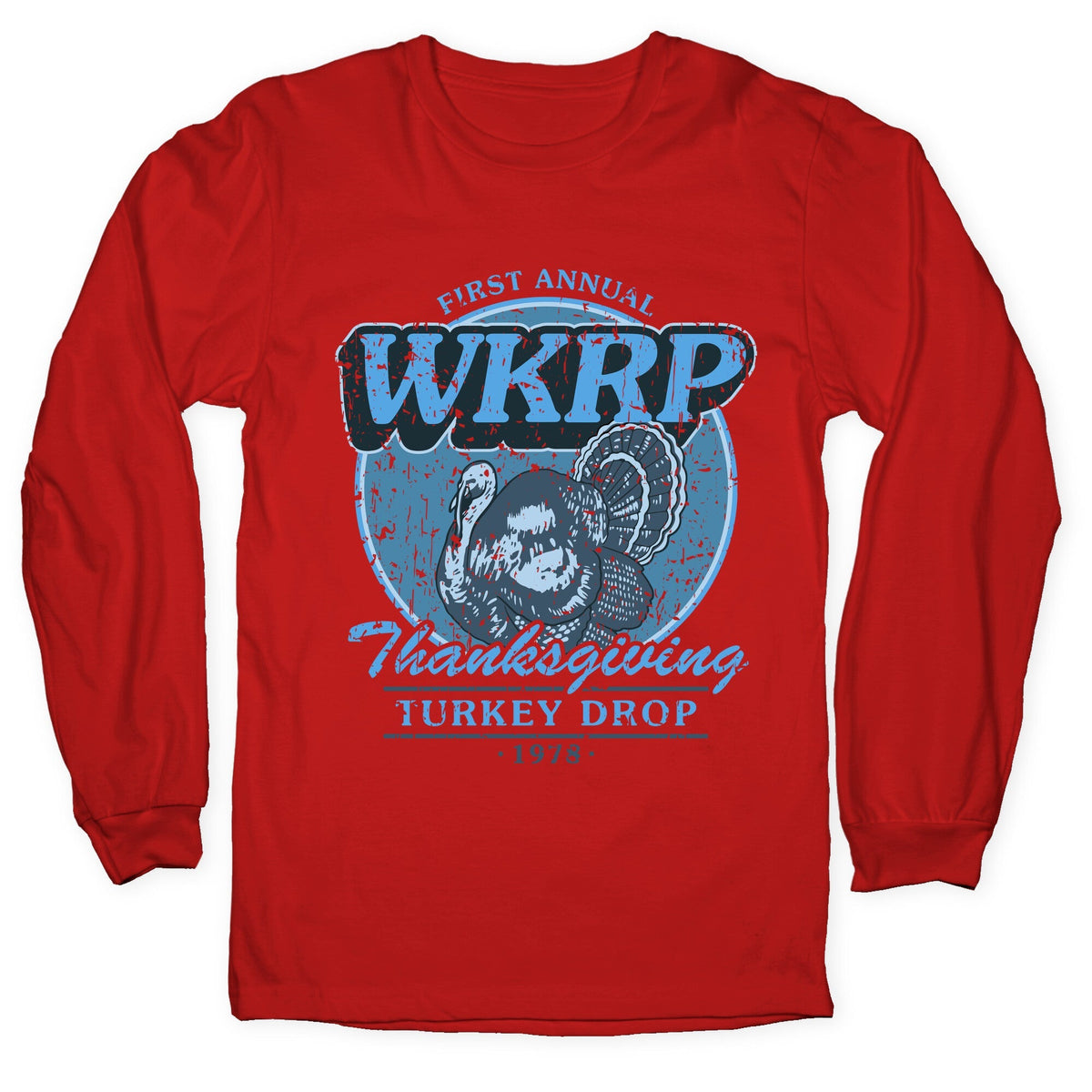 WKRP Turkey Drop Longsleeve Tee Unisex