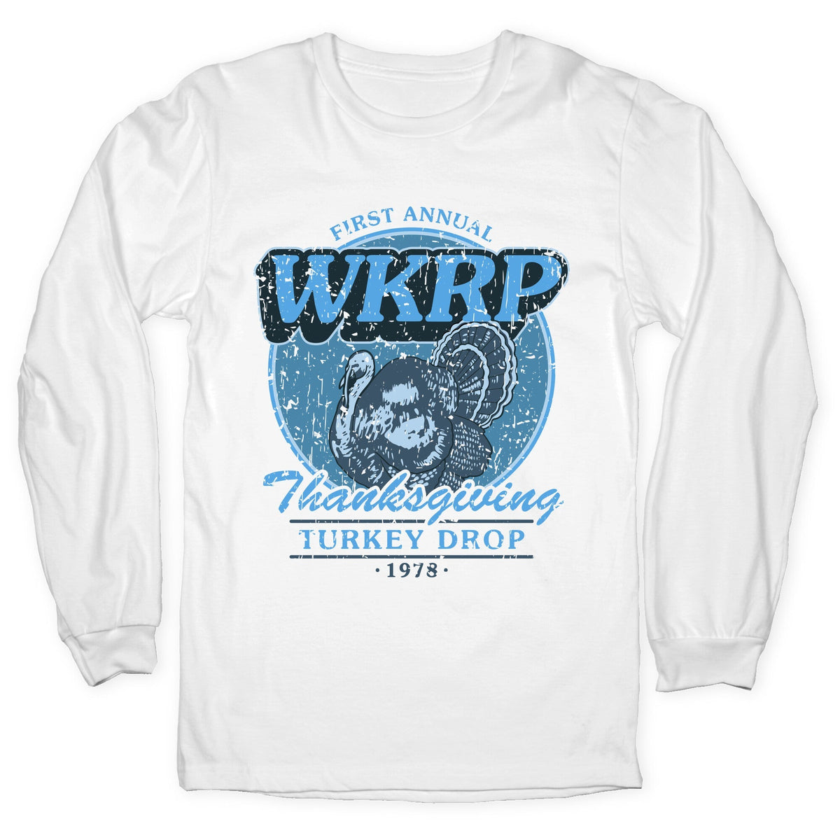 WKRP Turkey Drop Longsleeve Tee Unisex