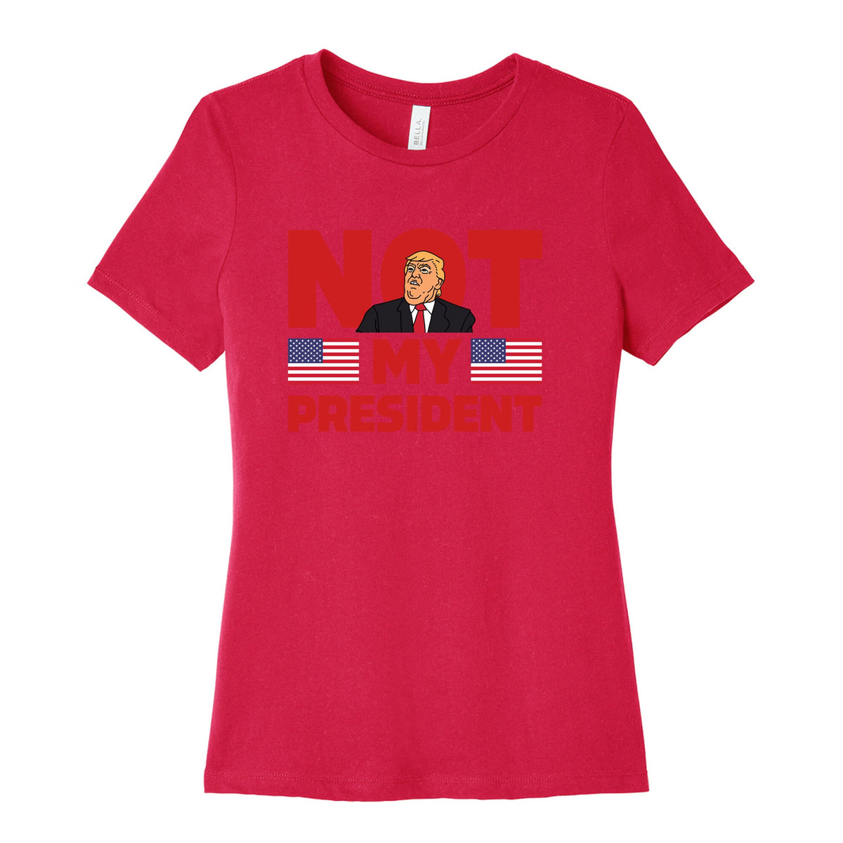 Not My President Womens Relaxed Fit Cotton Tee Unisex