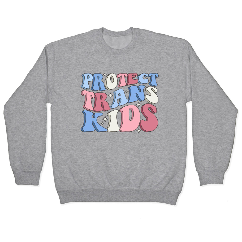 Protect Trans Kids Crewneck Unisex