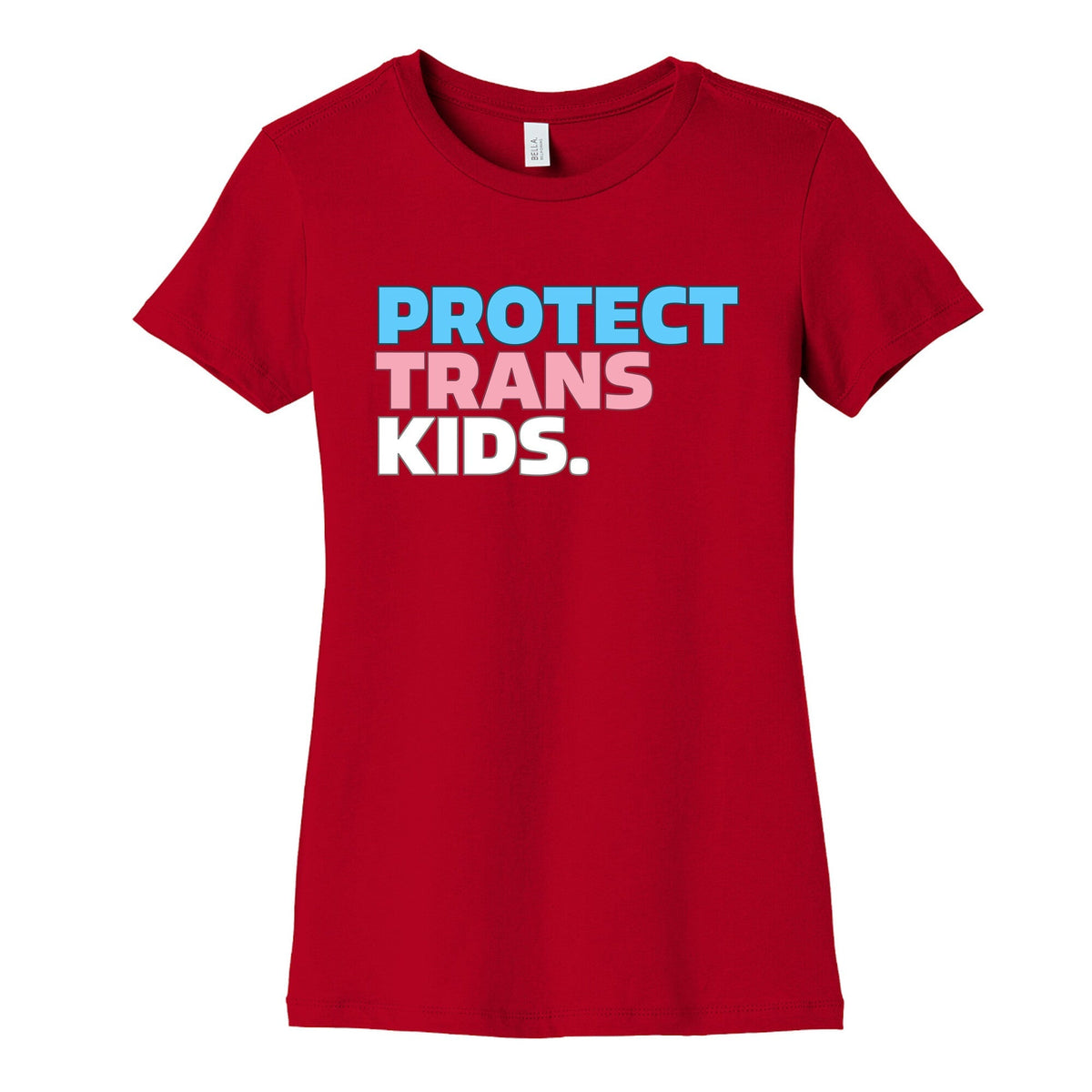 Protect Trans Kids Womens Cotton Tee Unisex