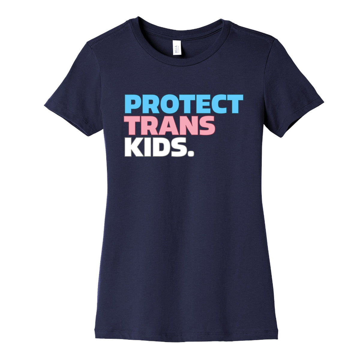 Protect Trans Kids Womens Cotton Tee Unisex