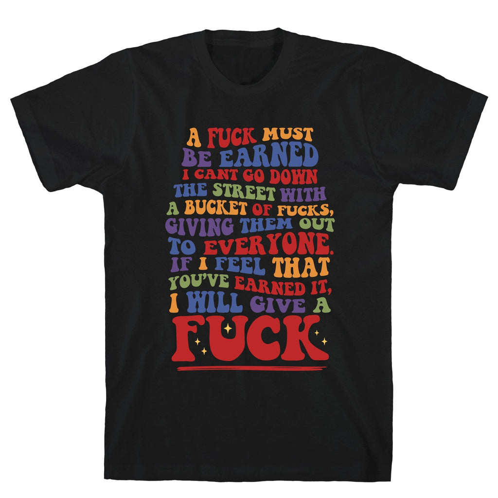 A Fuck Must Be Earned Unisex