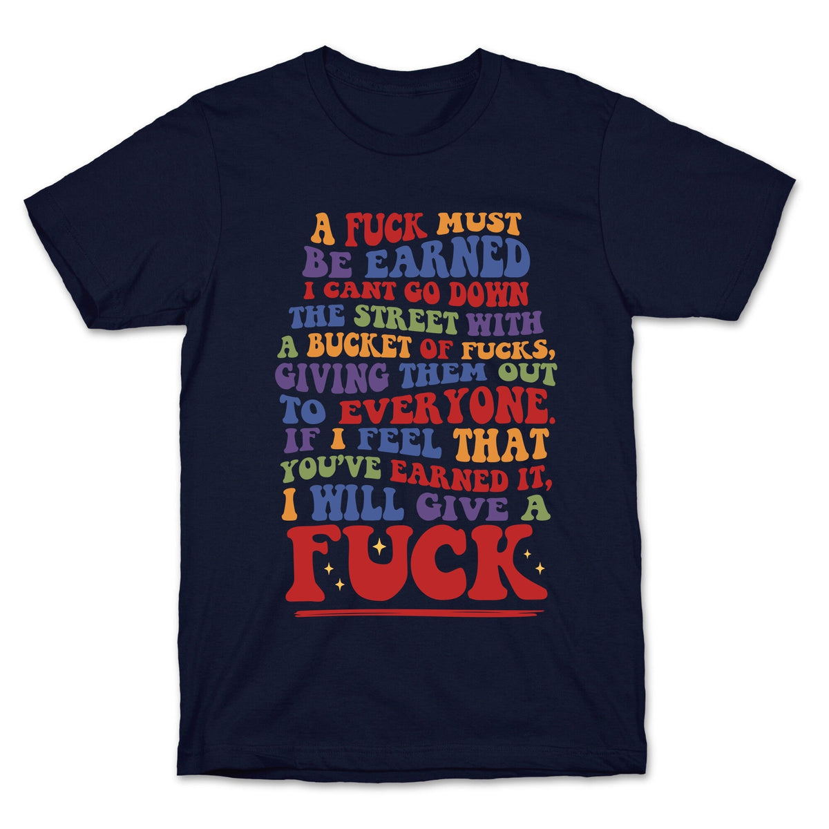 A Fuck Must Be Earned Unisex