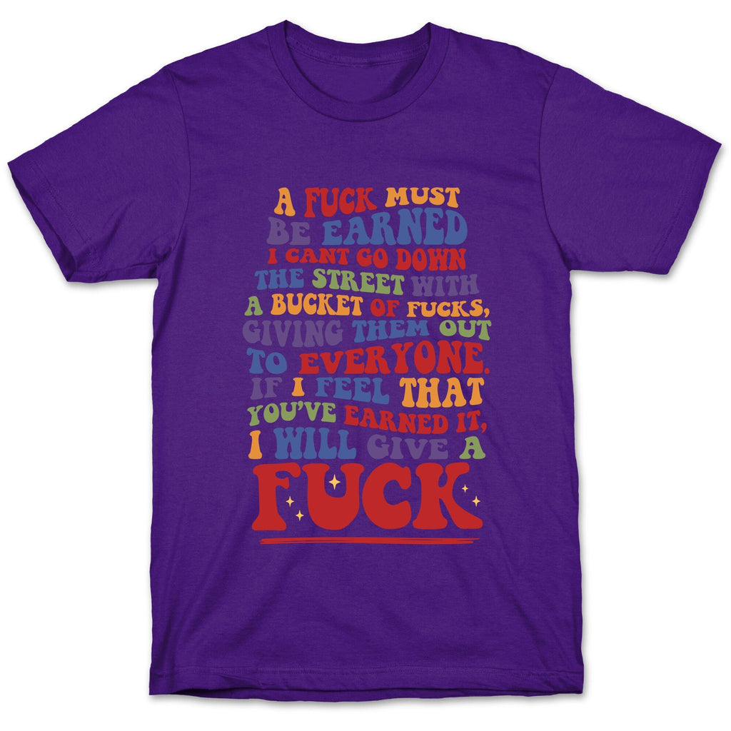 A Fuck Must Be Earned Unisex