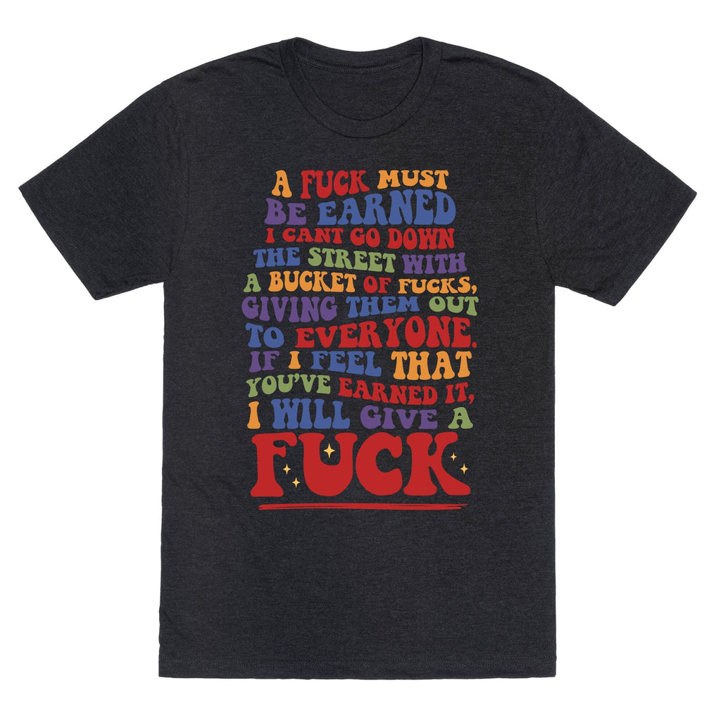 A Fuck Must Be Earned Unisex Triblend Tee Unisex