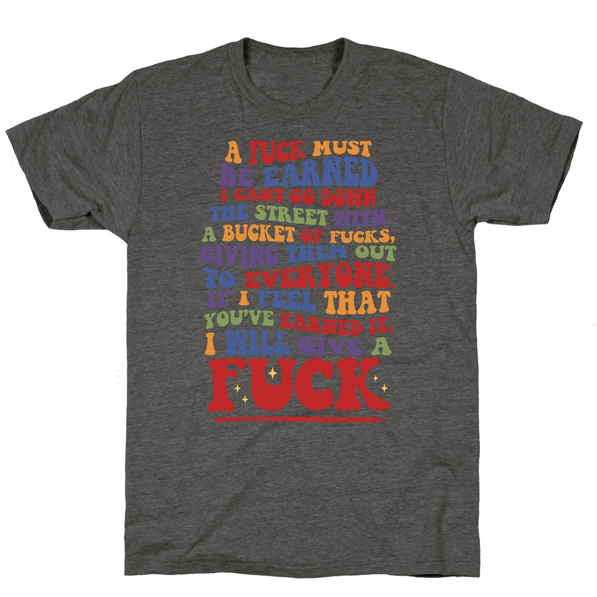 A Fuck Must Be Earned Unisex Triblend Tee Unisex