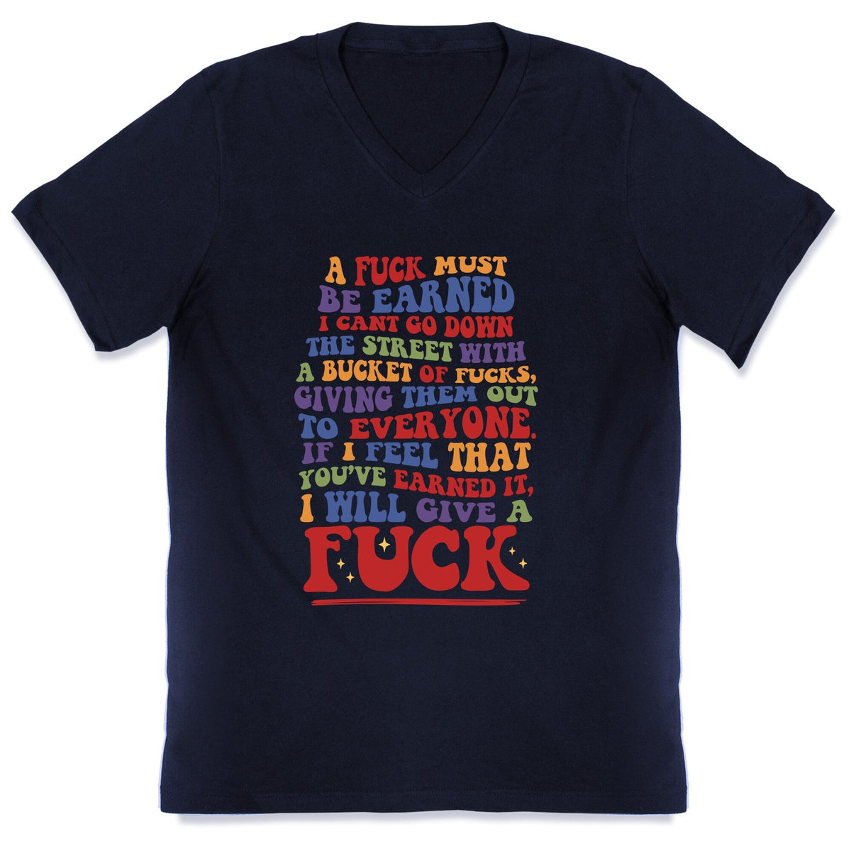 A Fuck Must Be Earned V-Neck Unisex