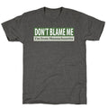 dont blame me im from massachusetts Unisex Triblend Tee Unisex