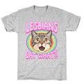 Lesbians Eat What Unisex