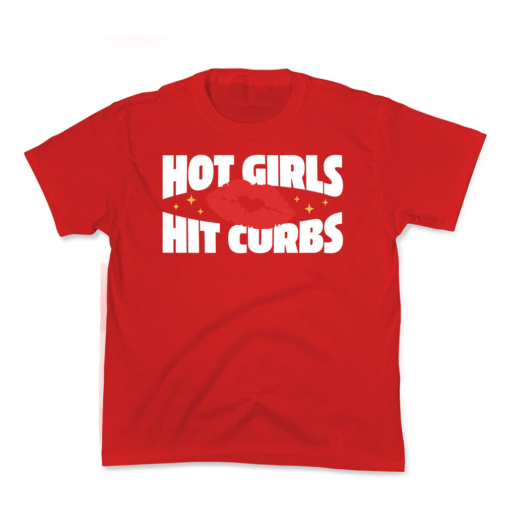 Hot Girls Hit Curbs Kids Tee Unisex