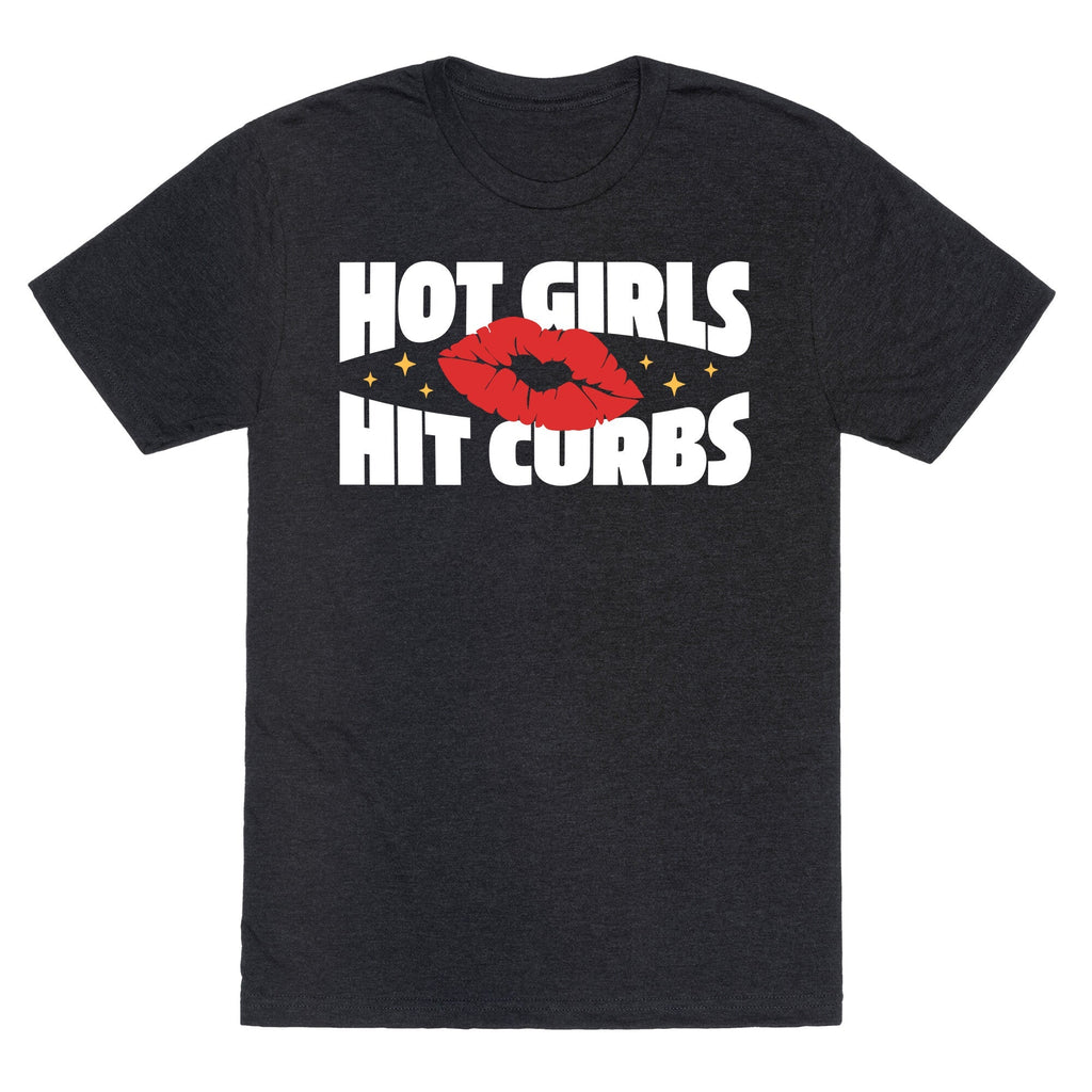Hot Girls Hit Curbs Unisex Triblend Tee Unisex
