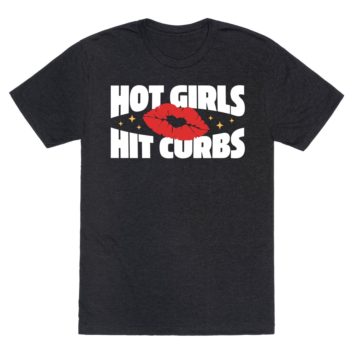 Hot Girls Hit Curbs Unisex Triblend Tee Unisex