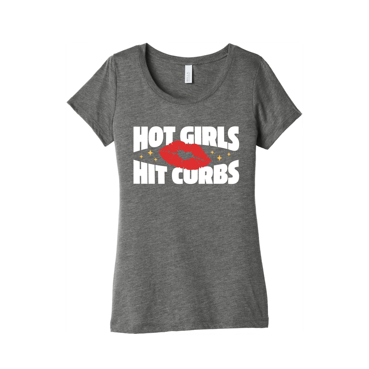 Hot Girls Hit Curbs Womens Triblend Tee Unisex