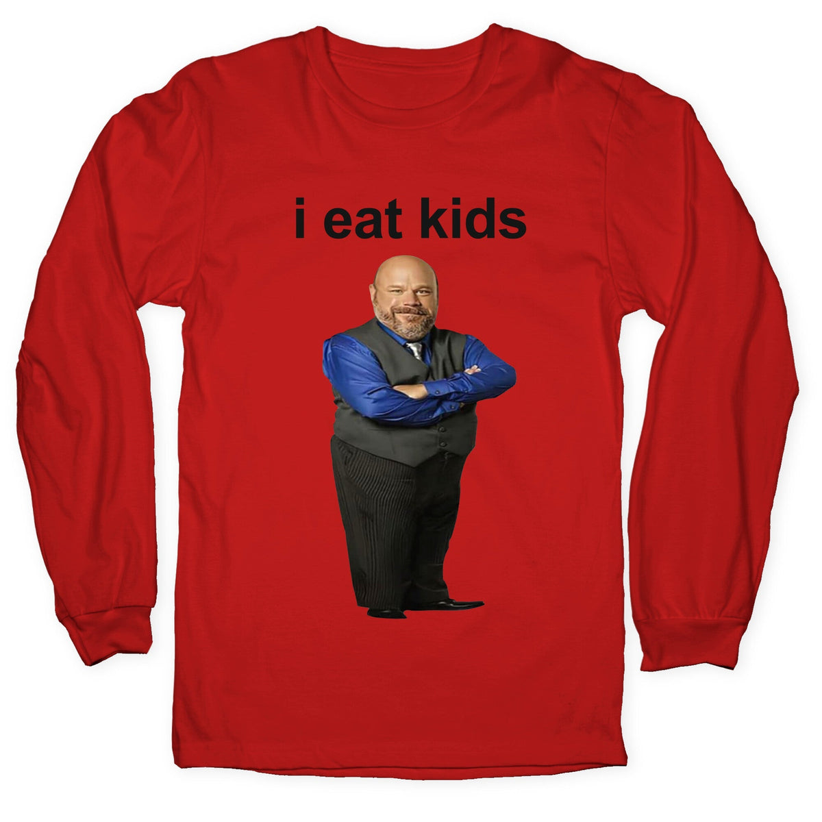 I Eat Kids Longsleeve Tee Unisex