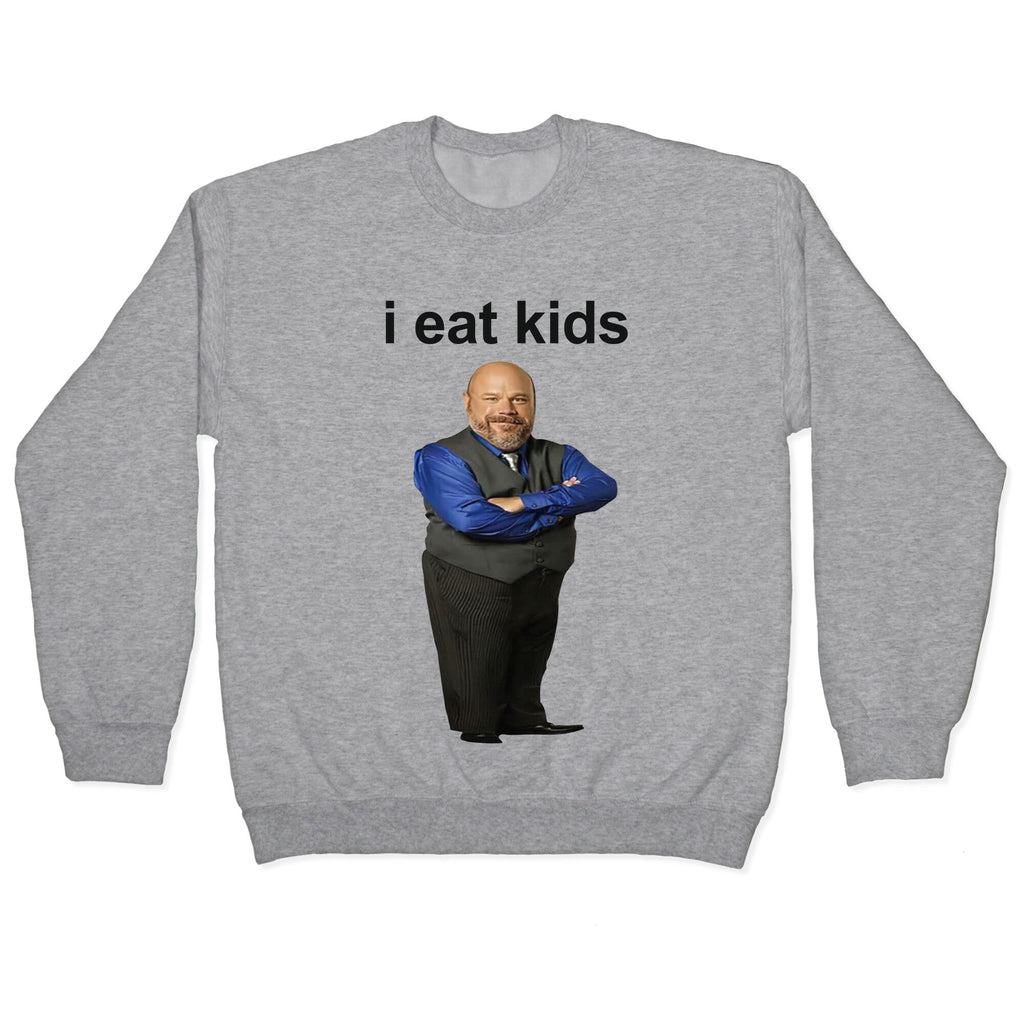 I Eat Kids Crewneck Unisex