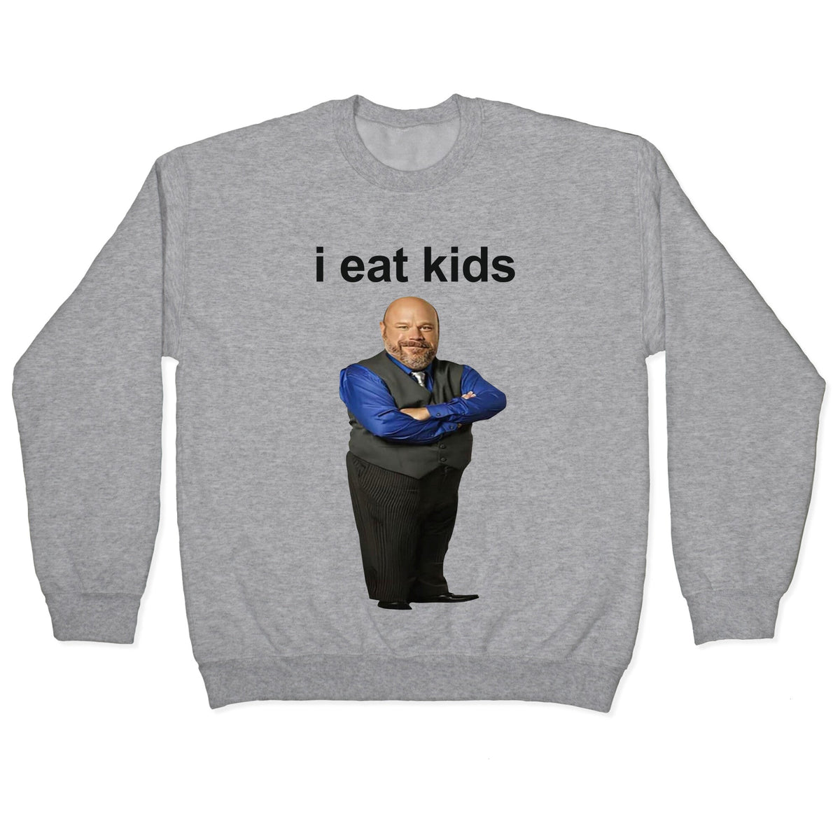 I Eat Kids Crewneck Unisex