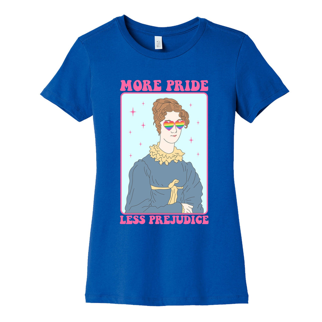 More Pride Less Prejudice Womens Cotton Tee Unisex