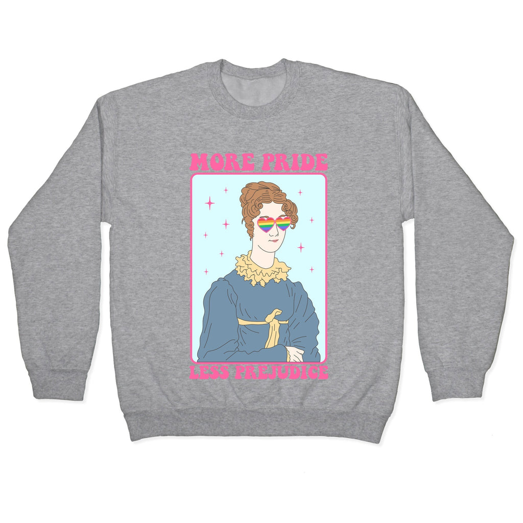 More Pride Less Prejudice Crewneck Unisex