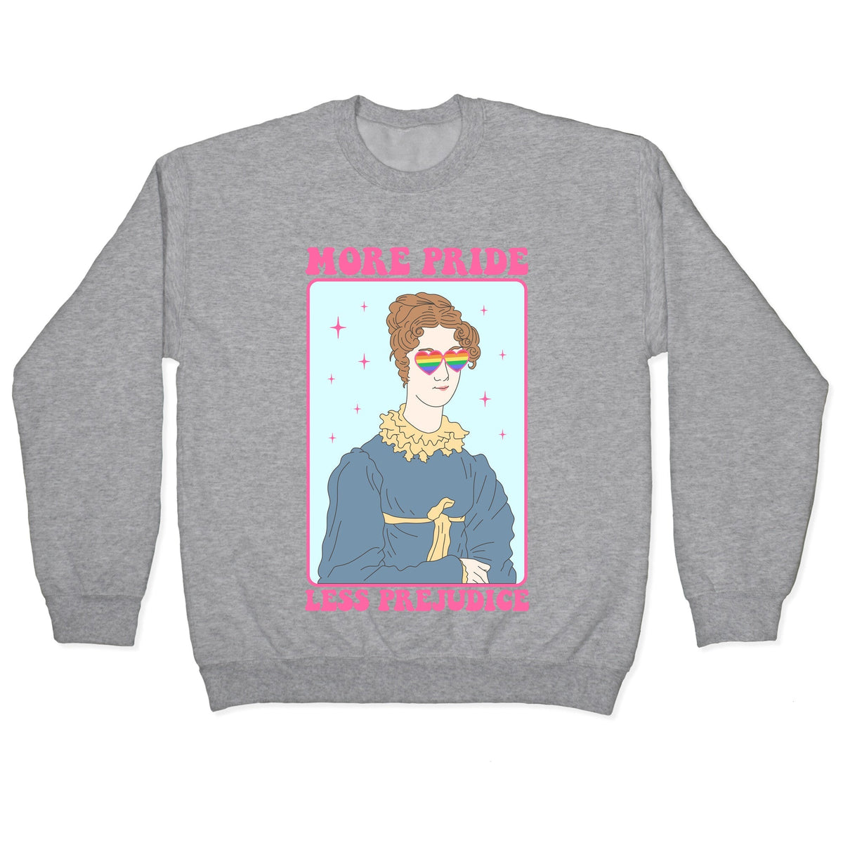 More Pride Less Prejudice Crewneck Unisex