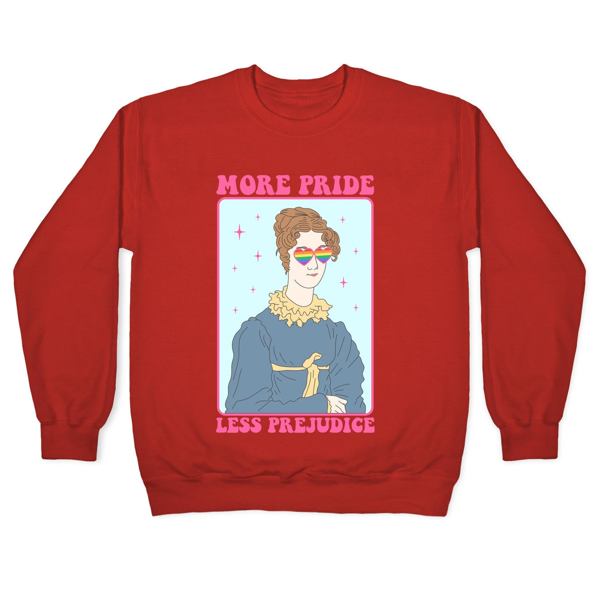 More Pride Less Prejudice Crewneck Unisex