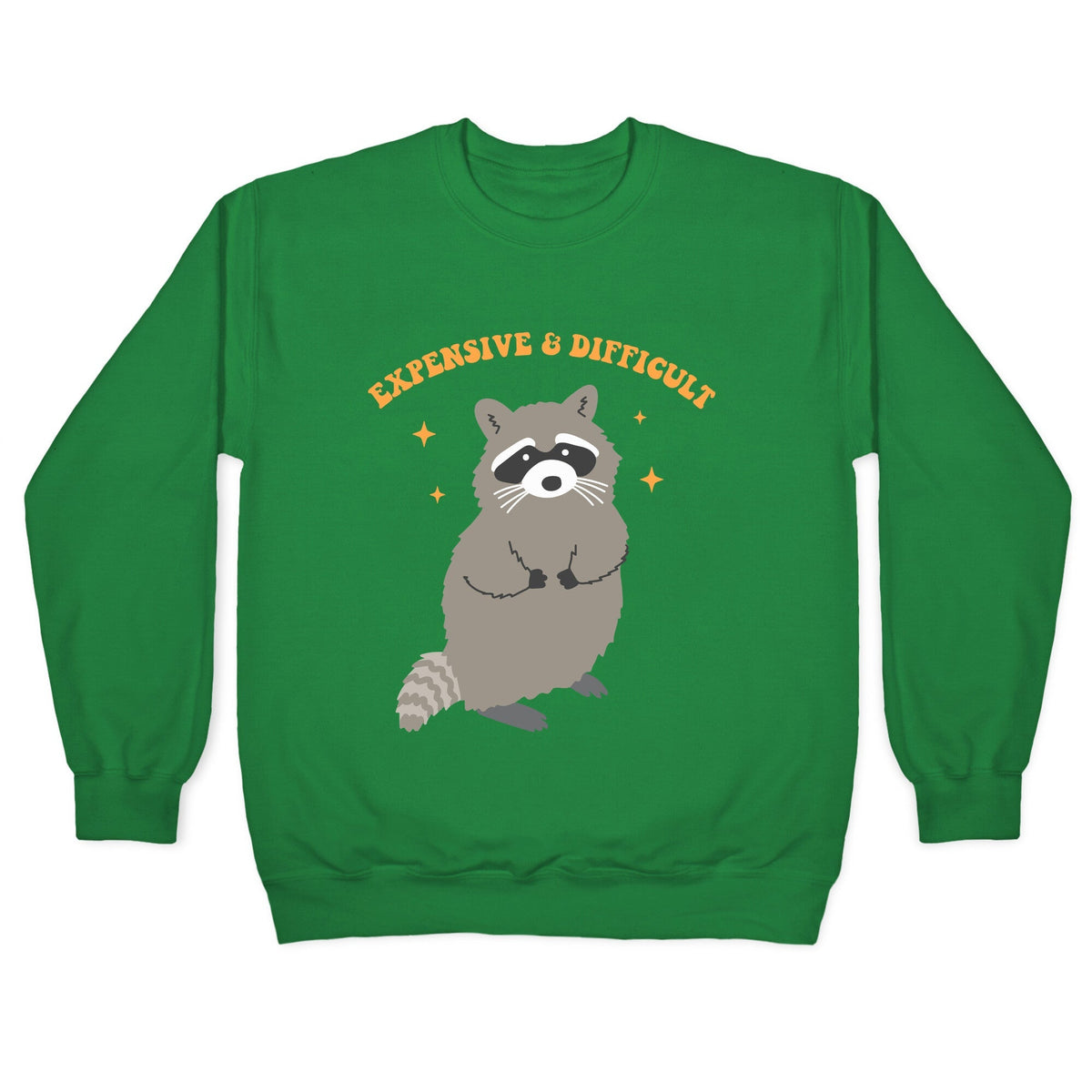 Expensive and Difficult Crewneck Unisex