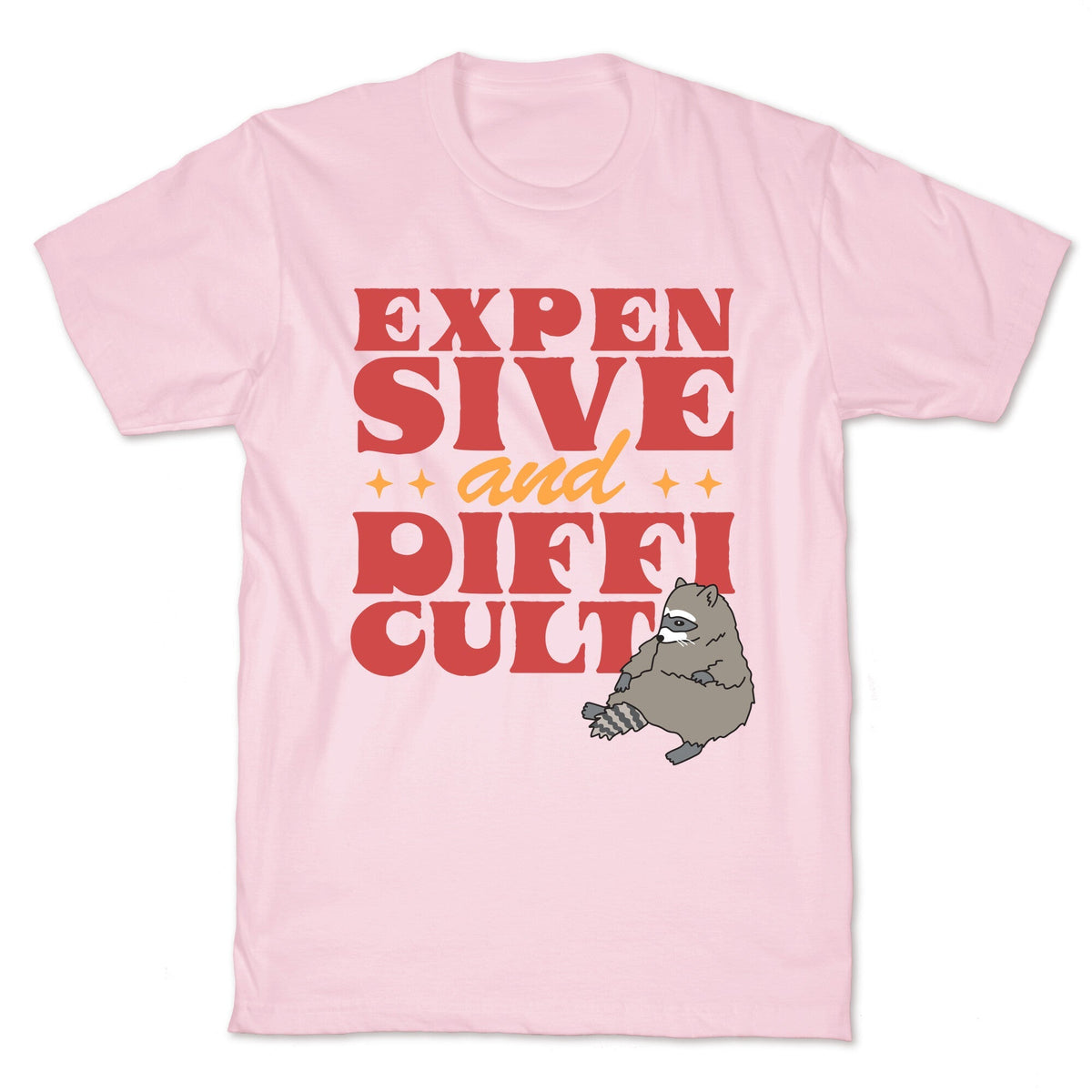Raccoon Expensive and Difficult Unisex