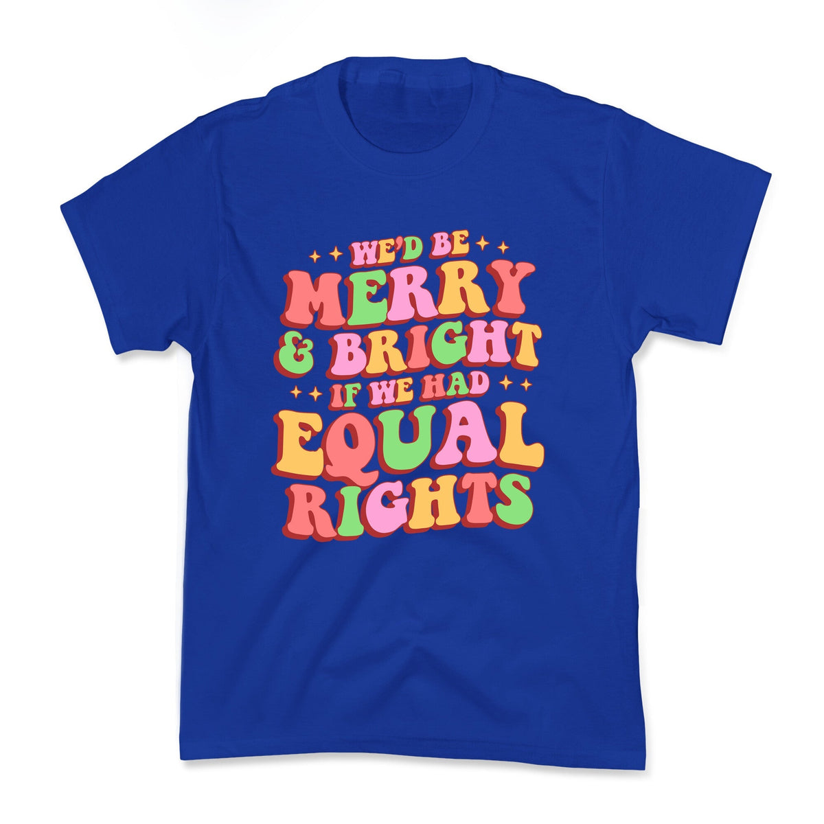 Merry & Bright and Equal Rights Kids Tee Unisex
