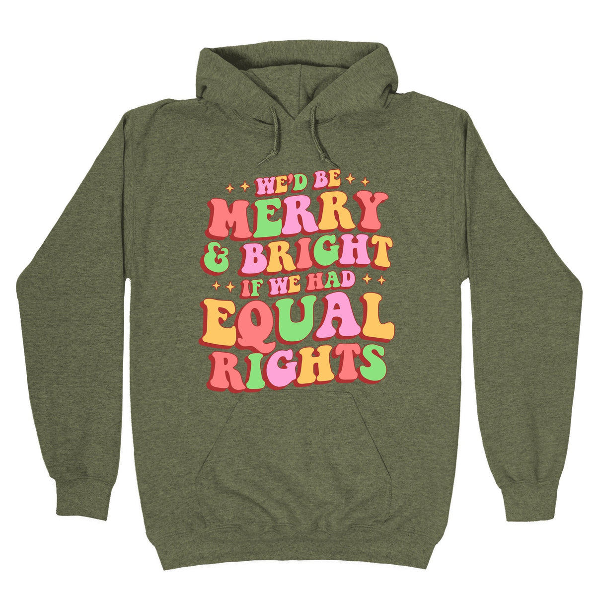 Merry & Bright and Equal Rights Unisex