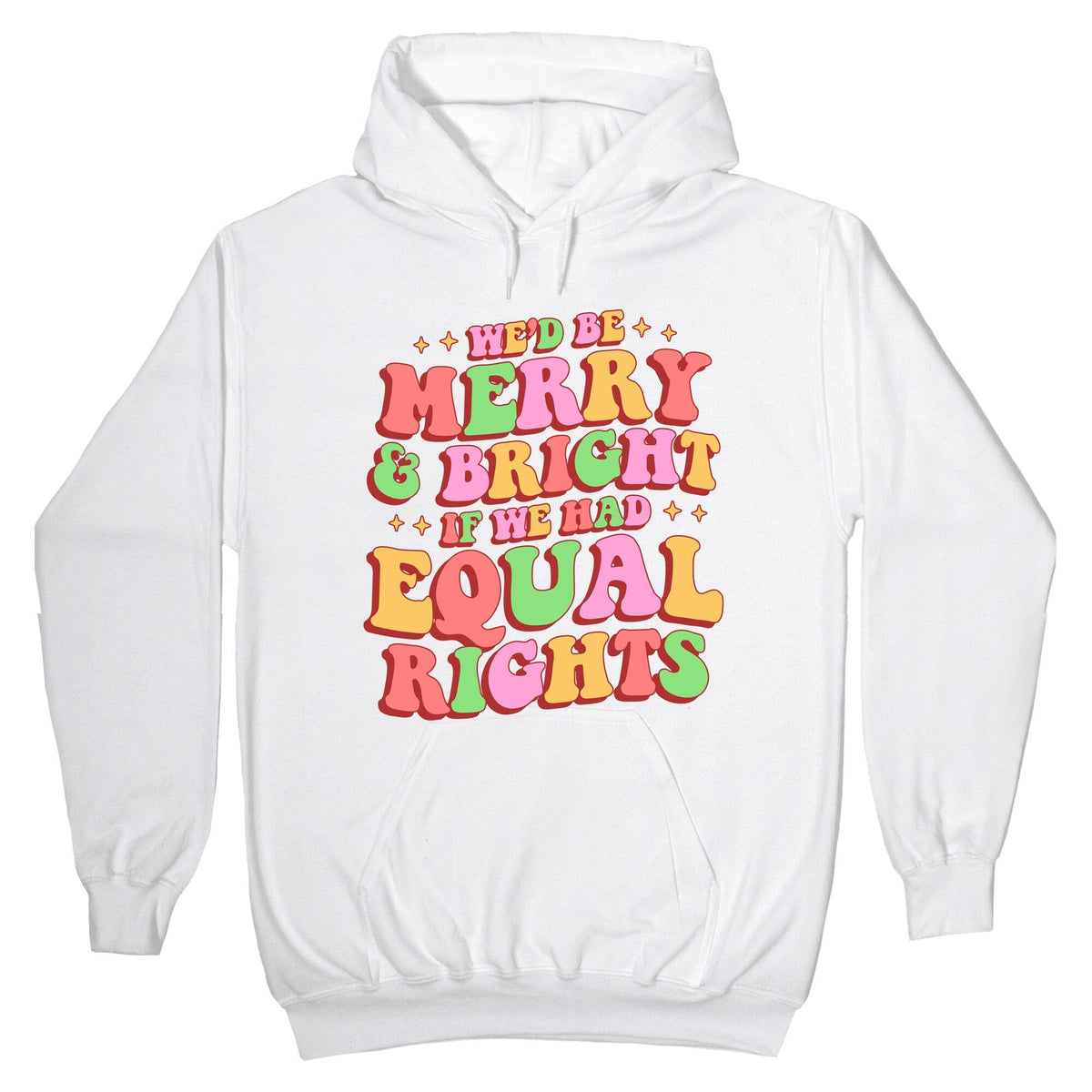 Merry & Bright and Equal Rights Unisex