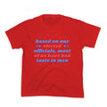 Bad Taste In Men Kids Tee Unisex