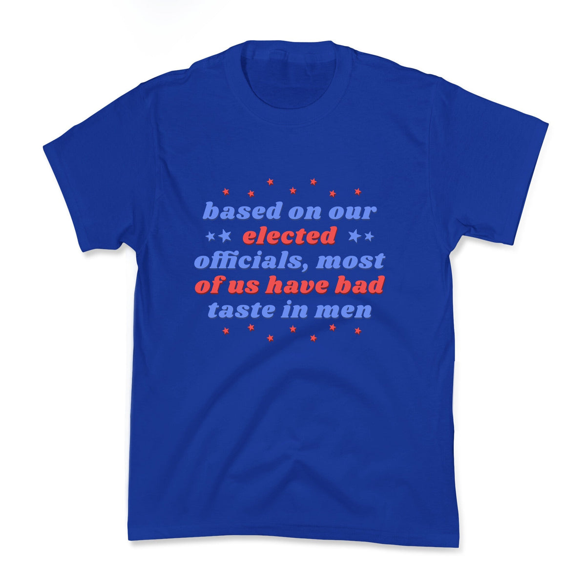 Bad Taste In Men Kids Tee Unisex