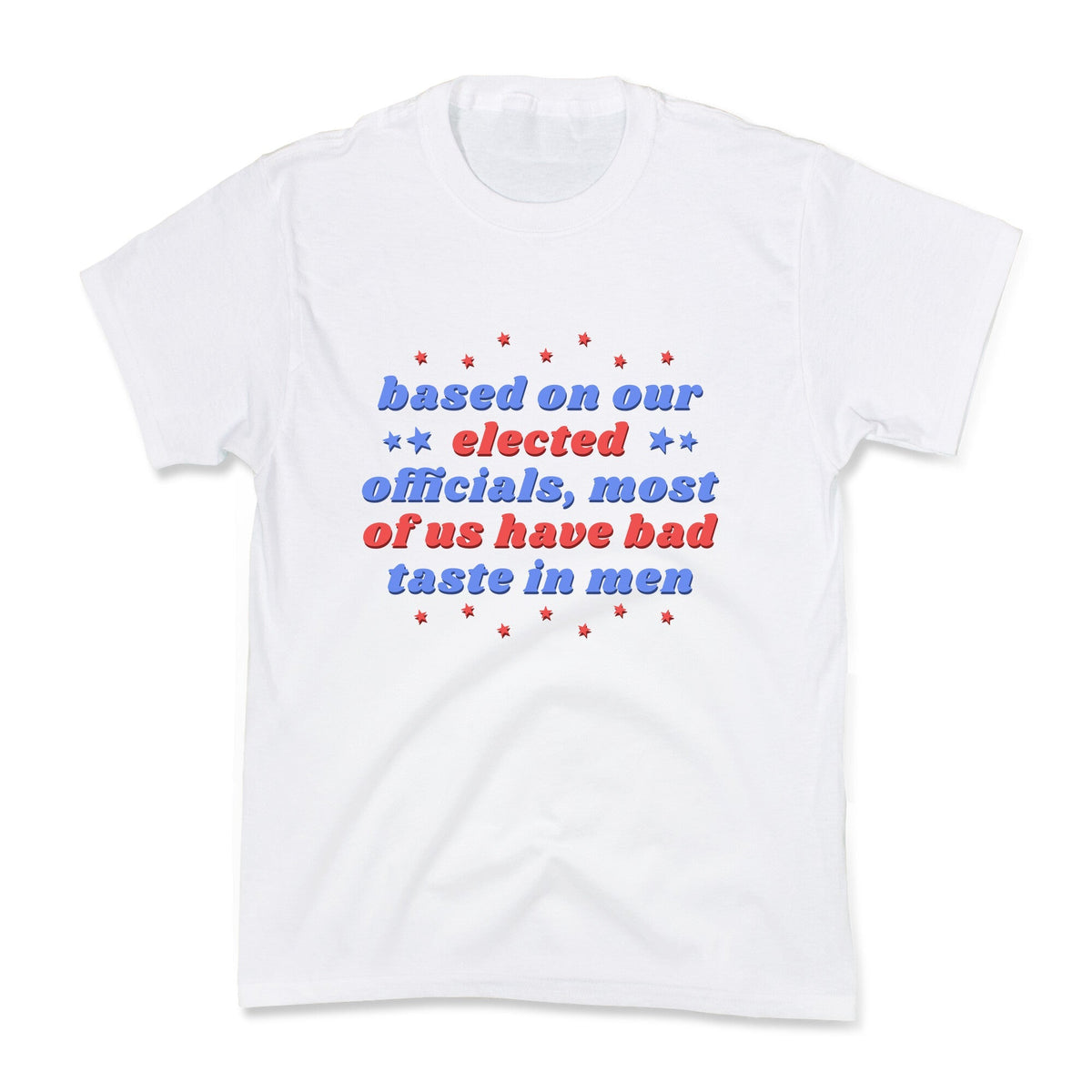 Bad Taste In Men Kids Tee Unisex