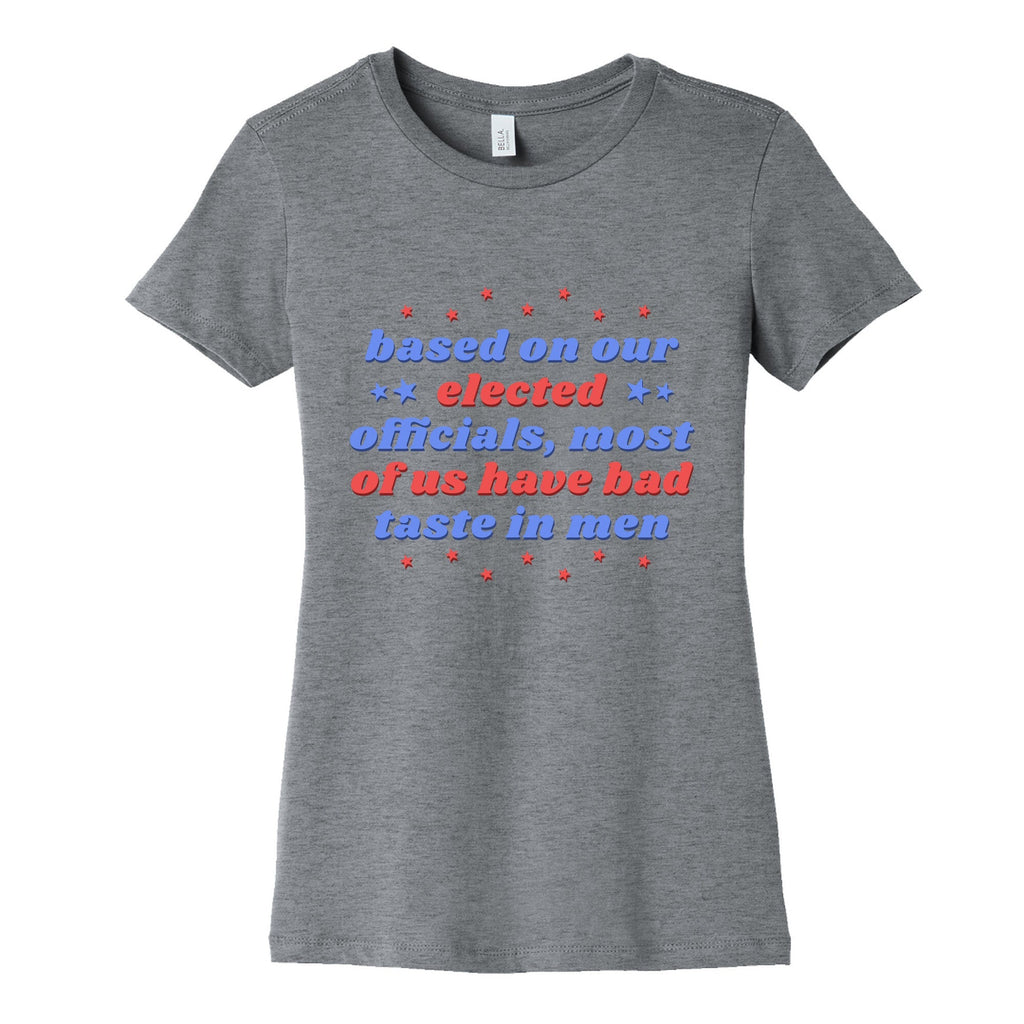 Bad Taste In Men Womens Cotton Tee Unisex