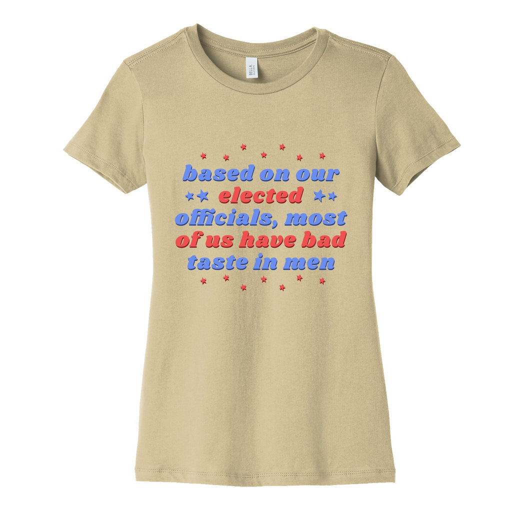 Bad Taste In Men Womens Cotton Tee Unisex