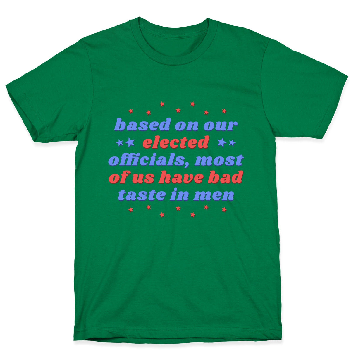 Bad Taste In Men Unisex