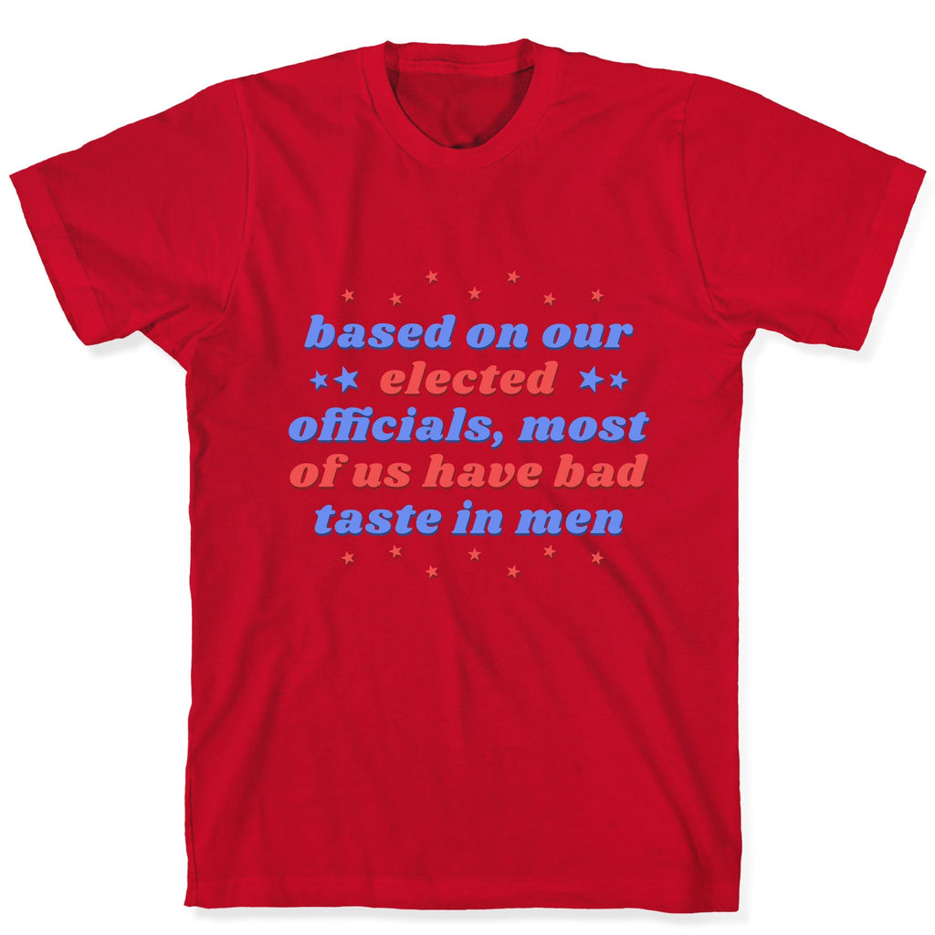 Bad Taste In Men Unisex