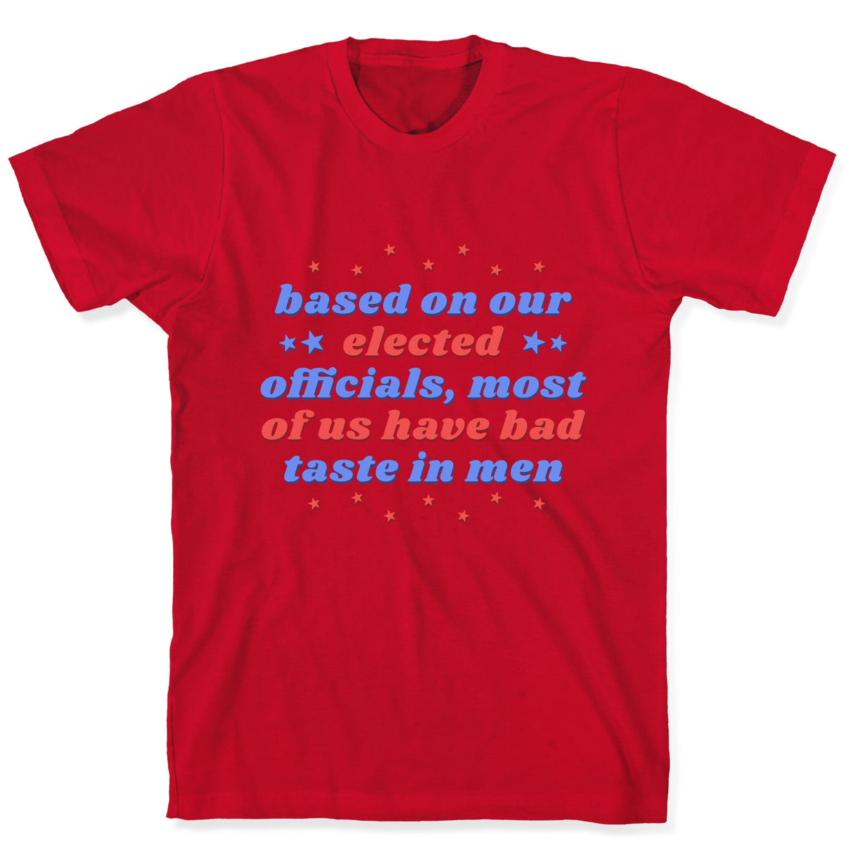 Bad Taste In Men Unisex