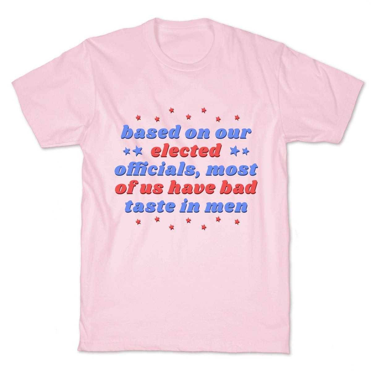 Bad Taste In Men Unisex