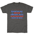 Bad Taste In Men Unisex Triblend Tee Unisex