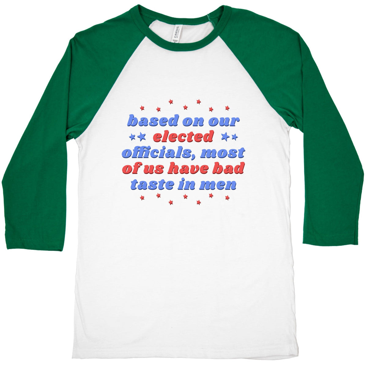 Bad Taste In Men Baseball Tee Unisex
