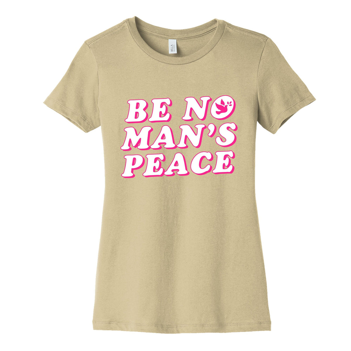 Be No Mans Peace Womens Cotton Tee Unisex