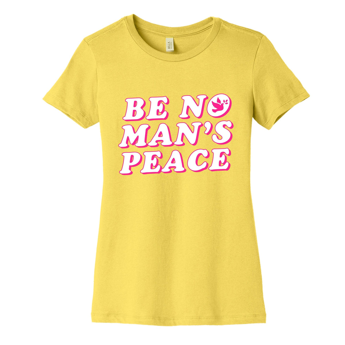 Be No Mans Peace Womens Cotton Tee Unisex