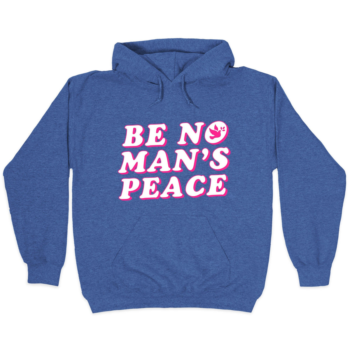 Be No Mans Peace Unisex