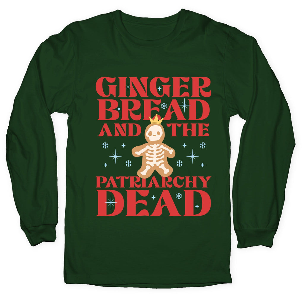 Gingerbread & The Patriarchy Dead Longsleeve Tee Unisex