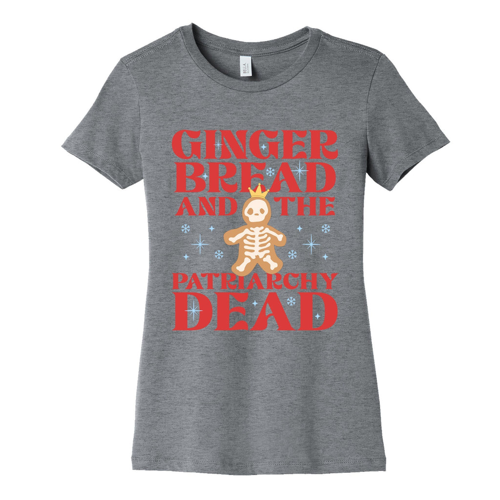 Gingerbread & The Patriarchy Dead Womens Cotton Tee Unisex