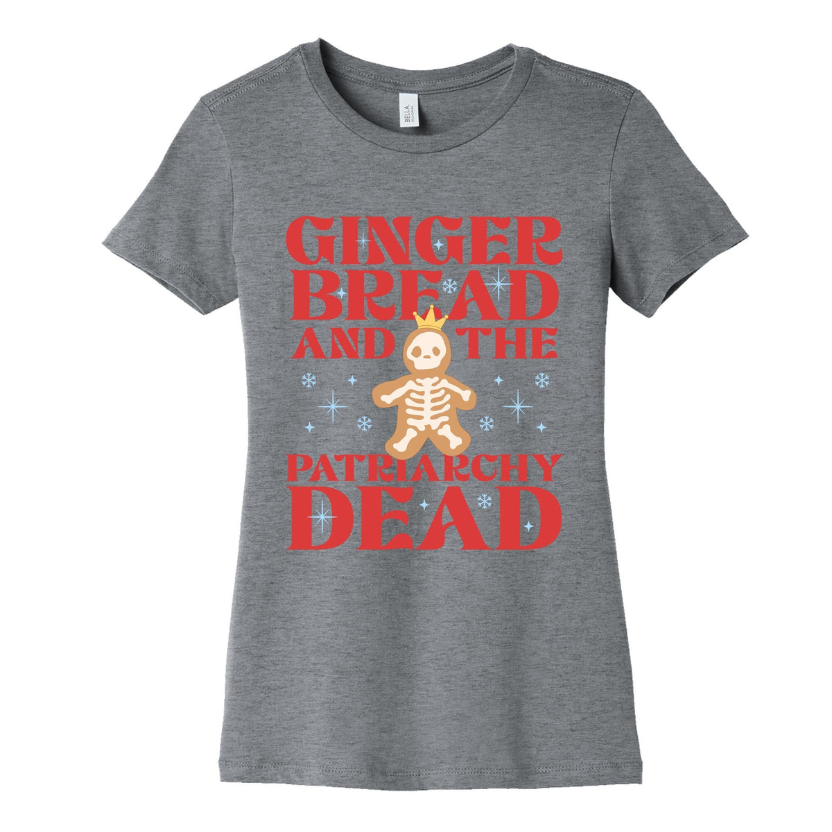 Gingerbread & The Patriarchy Dead Womens Cotton Tee Unisex