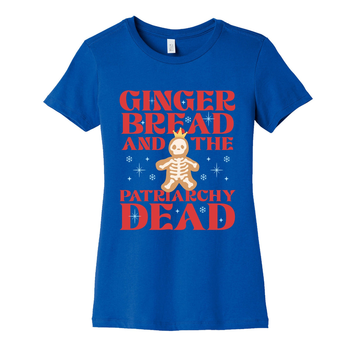 Gingerbread & The Patriarchy Dead Womens Cotton Tee Unisex
